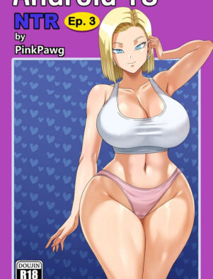 Android 18 em um sexo muito gostoso