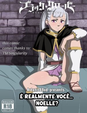 Noelle Mostra sua Buceta Gostosa em Black Clover Porno – HQ Brasileiro