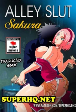 Alley Slut Sakura – Naruto – Sem Censura