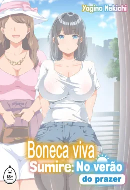 Boneca Viva Sumire: O Verão do Prazer – Manga Hentai – Falas em PT-BR