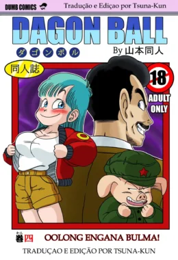Bulma Enganada – Dragon Ball Porno – Versão PT-BR