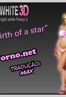 A Transformação Explícita de Uma Novata Atriz em Estrela Pornô em 3D