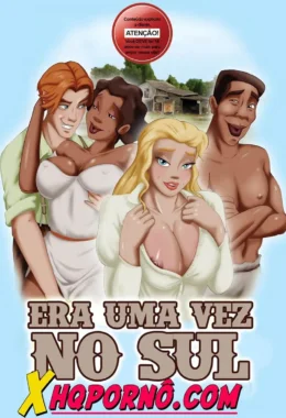 Era Uma Vez no Sul: Quadrinhos Eróticos com Sexo Explícito e Putaria