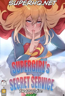 Supergirl Suruba: Heróina Submissa no Serviço Secreto